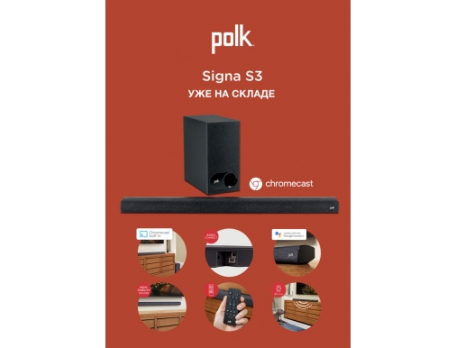 :   Polk Audio Signa S3    Chromecast